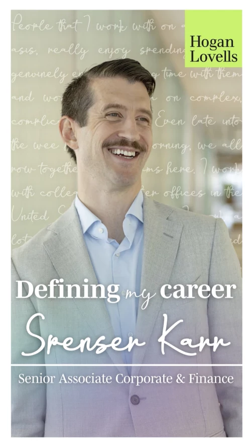 Meet Spenser, a Senior Associate in our Philadelphia office, who shares how his journey has taken shape - from tackling complex, highly regulated matters to working across teams and jurisdict